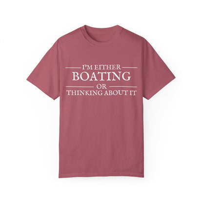 "I’m Either Boating or Thinking About It" Cotton Tee