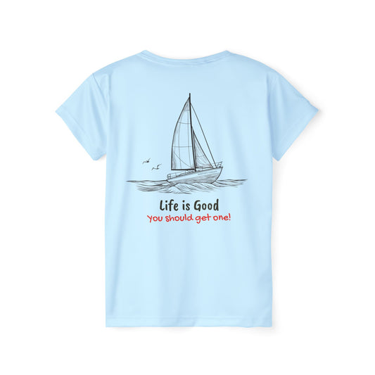 "Life is Good" Women’s Performance Tee