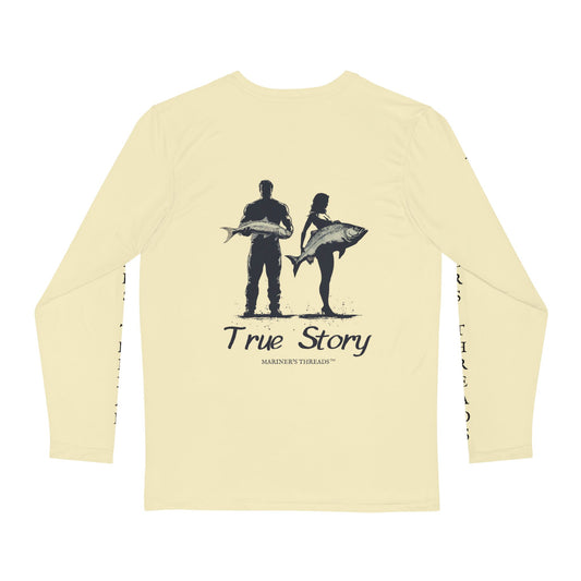 "True Story" Long Sleeve Tee