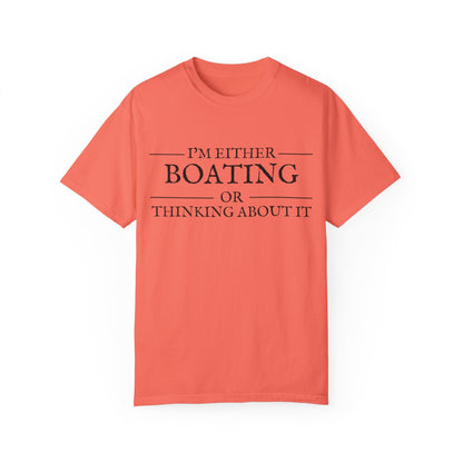 "I’m Either Boating or Thinking About It" Cotton Tee